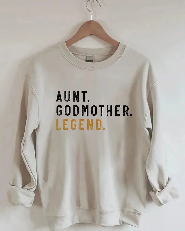 Aunt Godmother Legend Long Sleeve Sweatshirt