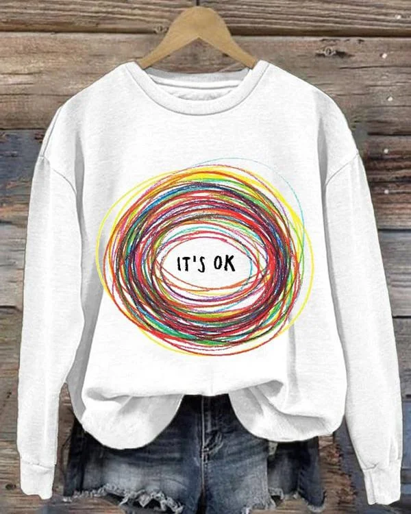 It's Ok Print Long Sleeve Sweatshirt