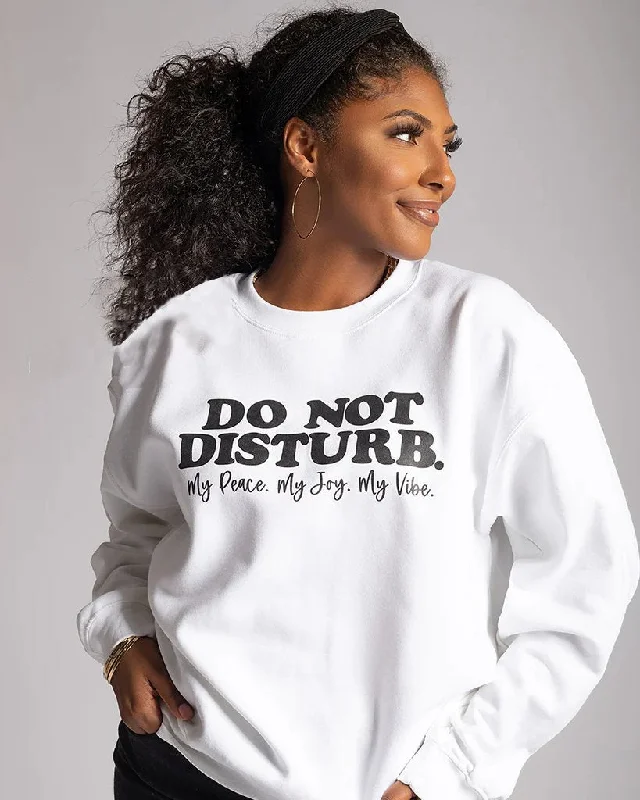 Do Not Disturb Unisex Sweatshirt