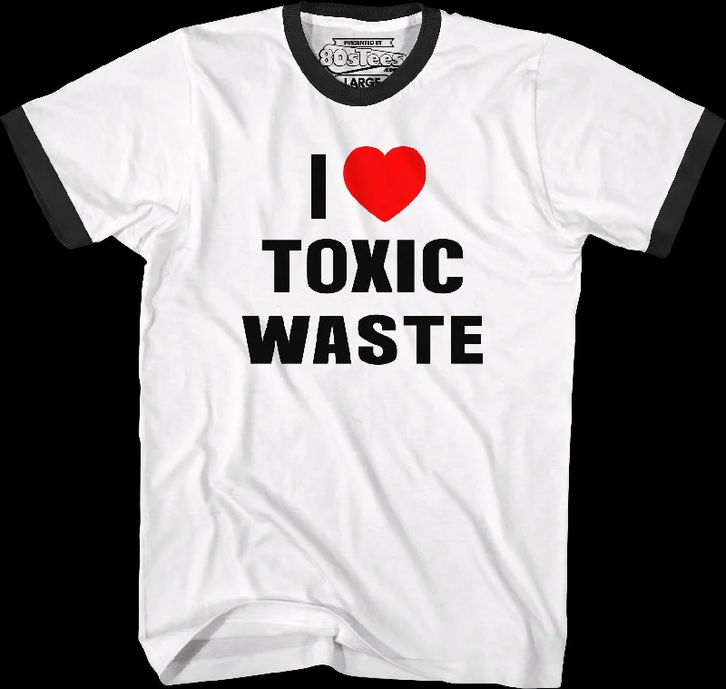 I Love Toxic Waste Real Genius Ringer Shirt