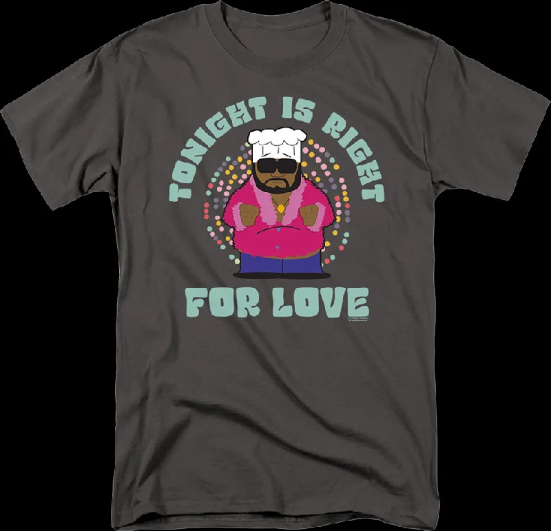 Tonight Is Right For Love South Park T-Shirt