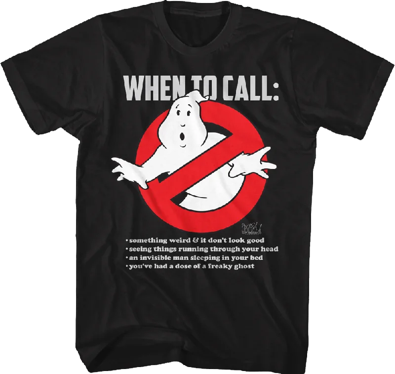 When To Call Ghostbusters T-Shirt