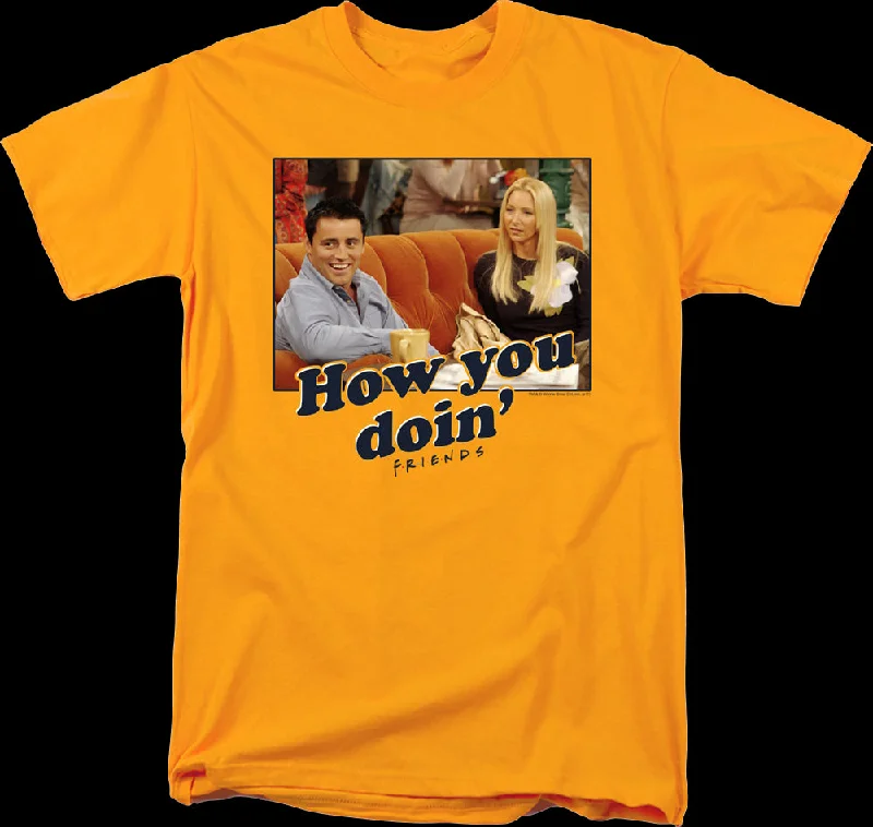 How You Doin' Friends T-Shirt