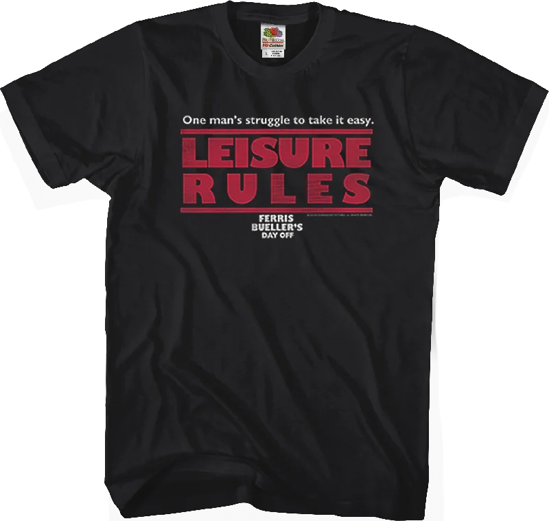 Leisure Rules Ferris Bueller's Day Off T-Shirt