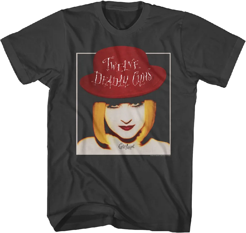 Twelve Deadly Cyns Cyndi Lauper T-Shirt