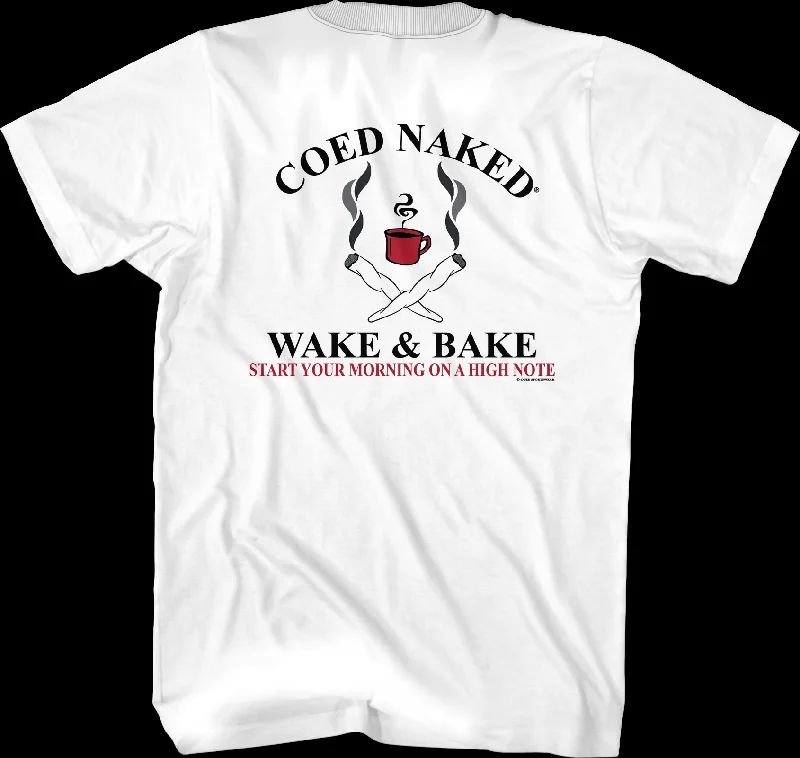 Wake & Bake Coed Naked T-Shirt