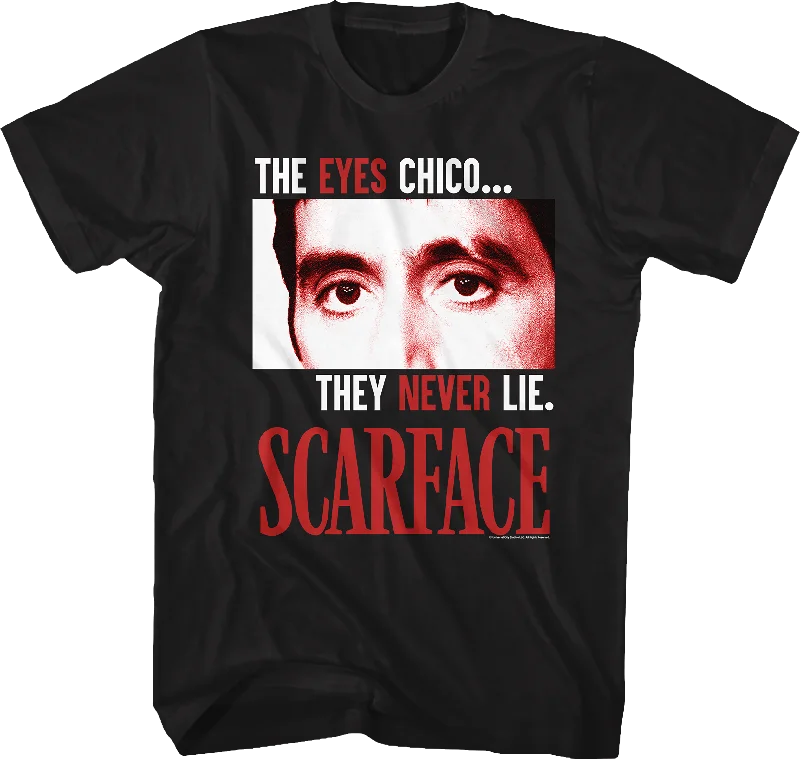 The Eyes Never Lie Scarface T-Shirt