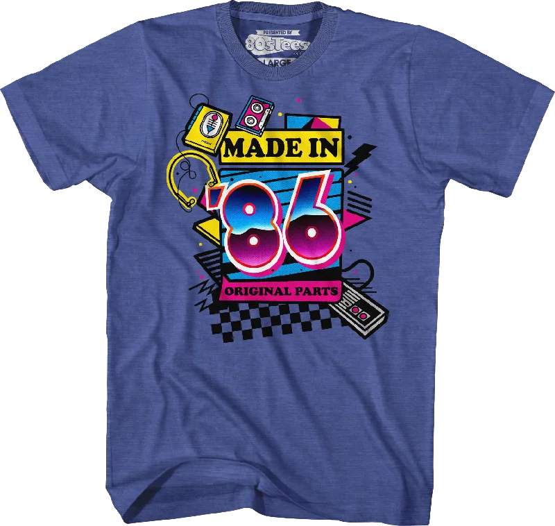 Original Parts Made In '86 T-Shirt