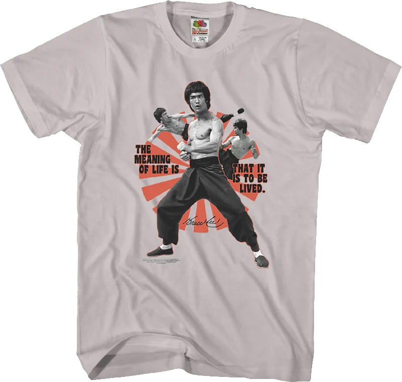 The Meaning Of Life Bruce Lee T-Shirt