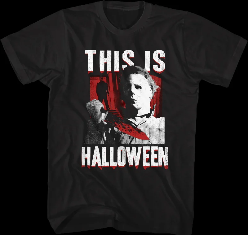 Michael Myers This Is Halloween T-Shirt