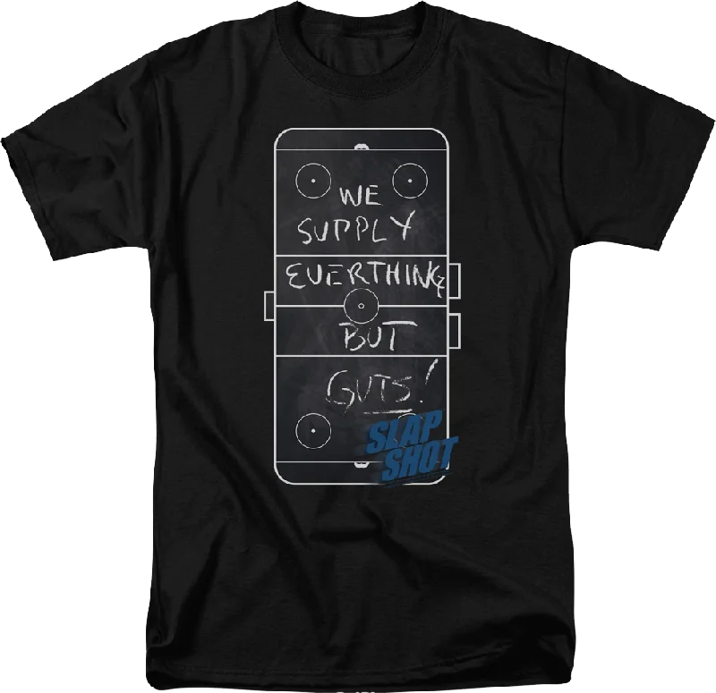 We Supply Everything But Guts Slap Shot T-Shirt