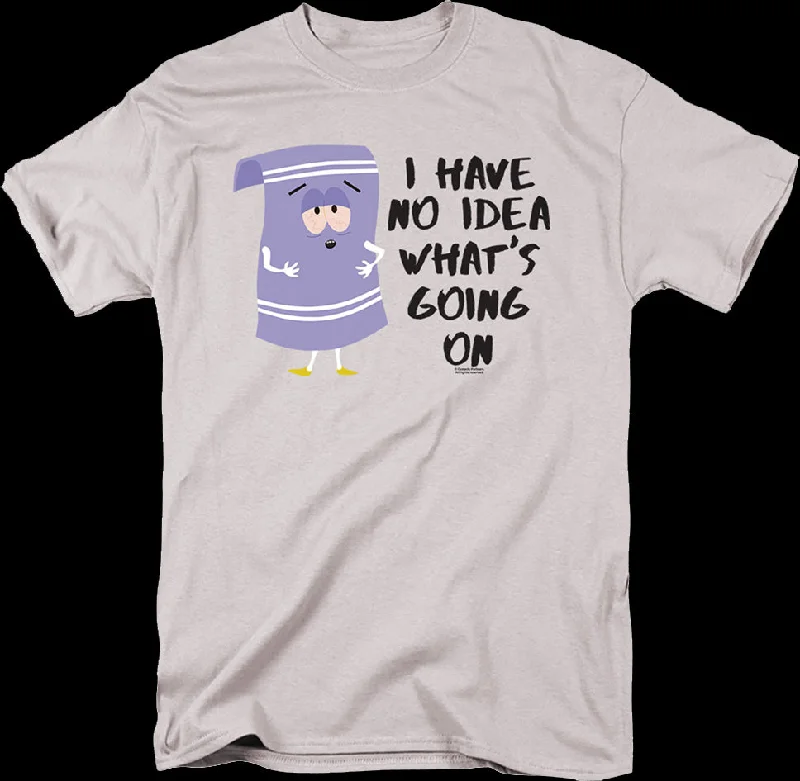 I Have No Idea What's Going On South Park T-Shirt