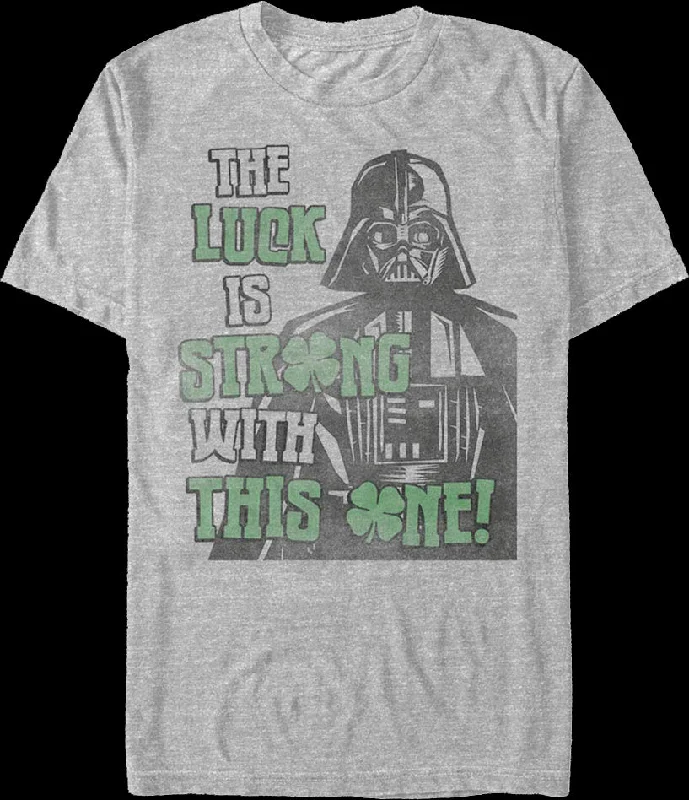 The Luck Is Strong With This One Darth Vader Star Wars T-Shirt