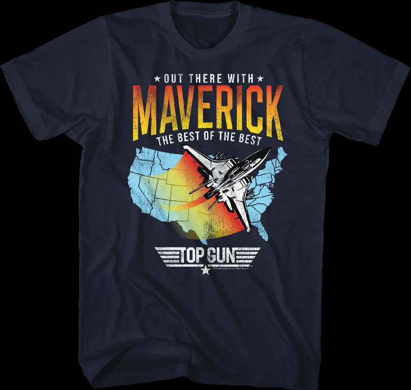 Out There With Maverick Top Gun T-Shirt