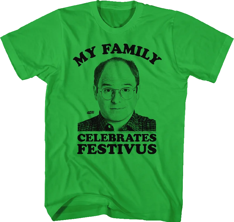 My Family Celebrates Festivus Seinfeld T-Shirt